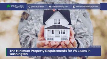 The Minimum Property Requirements for VA Loans in Washington