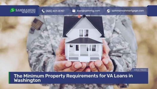 The Minimum Property Requirements for VA Loans in Washington