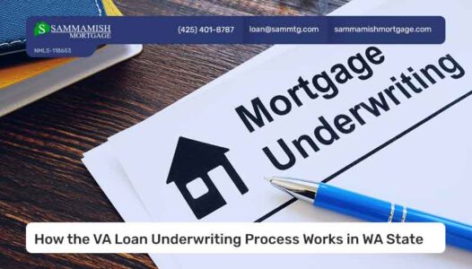 How the VA Loan Underwriting Process Works in WA State