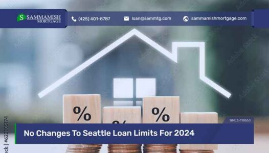 No Changes To Seattle Loan Limits For 2024