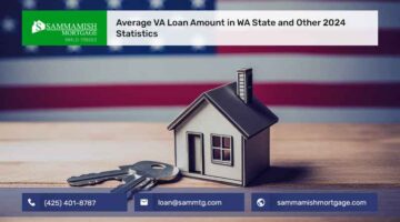 Average VA Loan Amount in WA State and Other 2025 Statistics