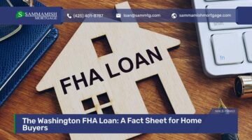 The Washington FHA Loan: A Fact Sheet for Home Buyers