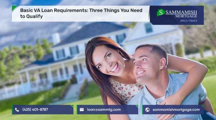 Basic VA Loan Requirements: Three Things You Need to Qualify
