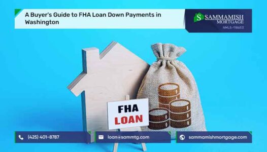 A Buyer's Guide to FHA Loan Down Payments in Washington