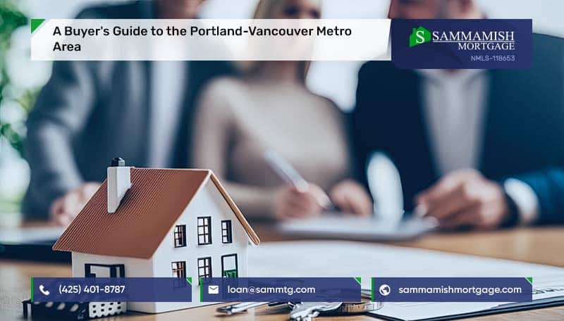 A Buyer’s Guide to the Portland-Vancouver Metro Area