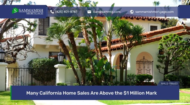 A Big Chunk of California Home Sales Are Above the $1 Million Mark