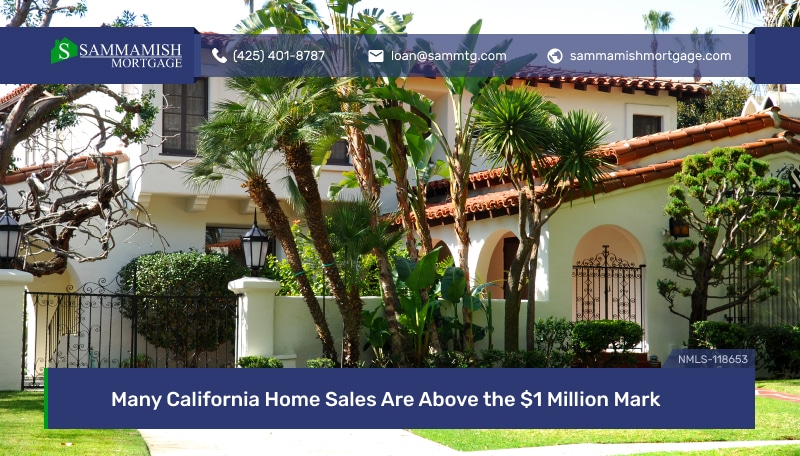 A Big Chunk of California Home Sales Are Above the $1 Million Mark