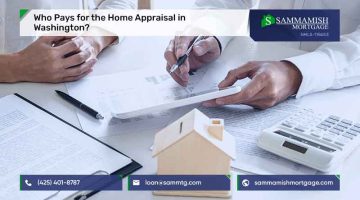 Who Pays for the Home Appraisal in Washington?