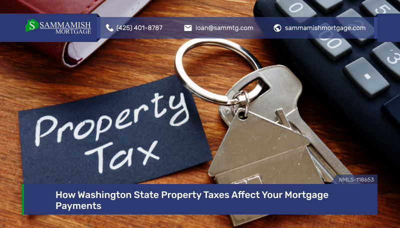 How Washington State Property Taxes Impact Mortgage Payments