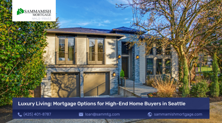 Seattle Luxury Home Mortgage Guide