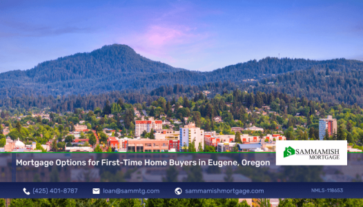 Mortgage Options for First-Time Home Buyers in Eugene, Oregon