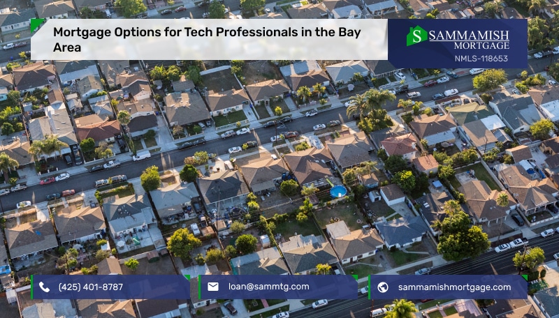 Mortgage Options for Tech Professionals in the Bay Area