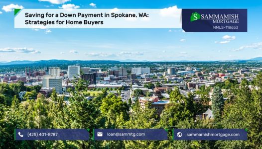 Saving for a Down Payment in Spokane, WA Strategies for Home Buyers