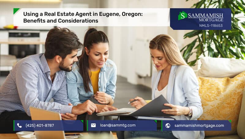 Using a Real Estate Agent in Eugene, Oregon: Benefits and Considerations