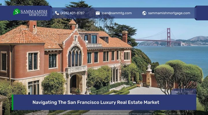 Navigating The San Francisco Luxury Real Estate Market