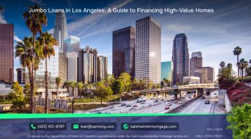 Jumbo Loans in Los Angeles: A Guide to Financing High-Value Homes