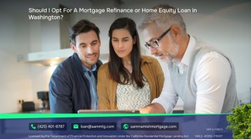 Should I Opt For A Mortgage Refinance or Home Equity Loan in Washington?
