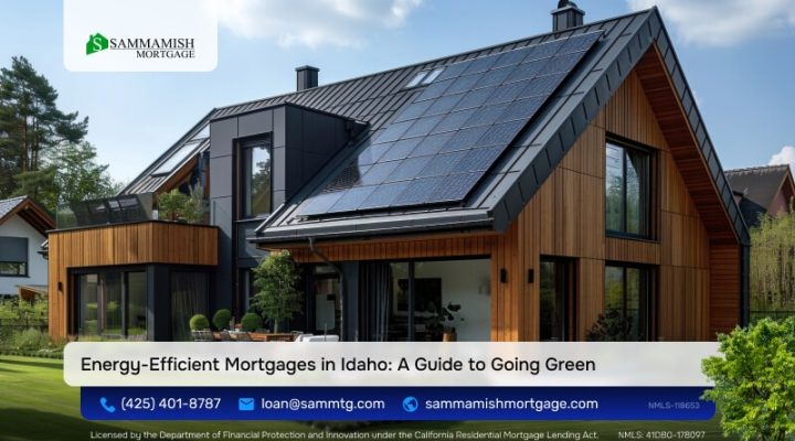 Energy-Efficient Mortgages in Idaho: A Guide to Going Green