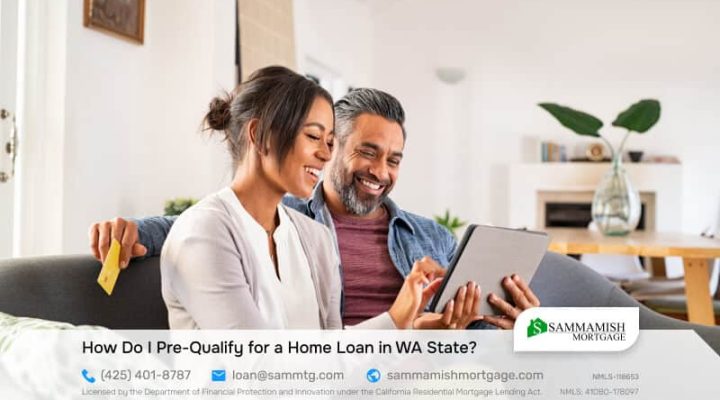 How Do I Pre-Qualify for a Home Loan in WA State?