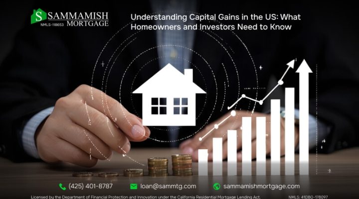 Understanding Capital Gains in the US: What Homeowners and Investors Need to Know