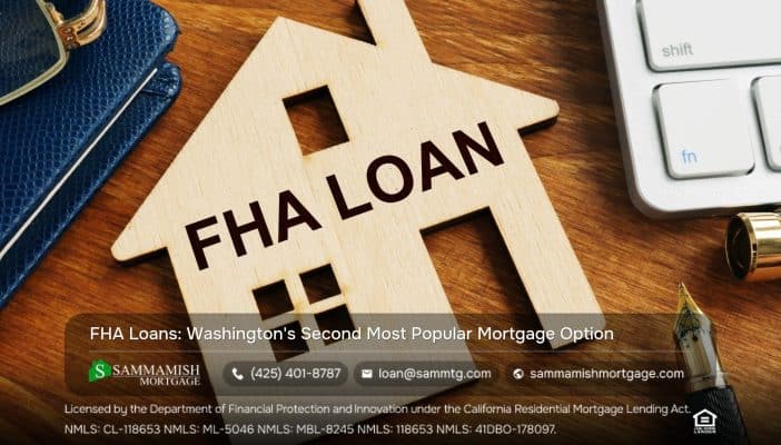 FHA Loans: Second Most Popular in WA State