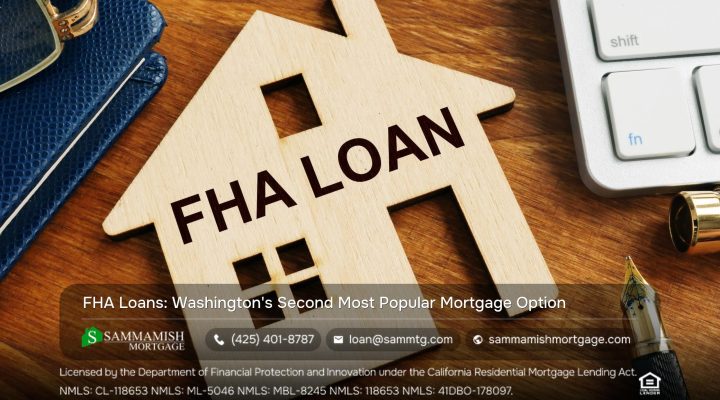FHA Loans: Second Most Popular in WA State