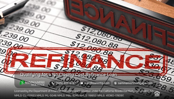 Do You Qualify For a No Closing Cost ReFi?