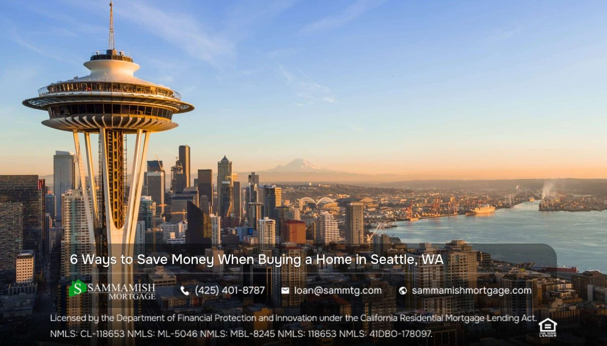 6 Ways to Save Money When Buying a Home in Seattle, WA