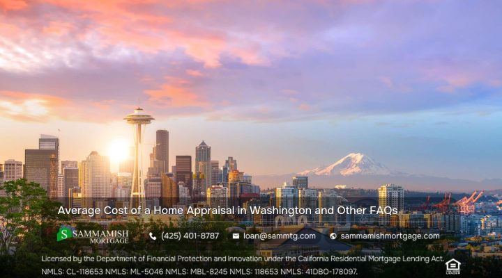 Average Cost of a Home Appraisal in Washington and Other FAQs