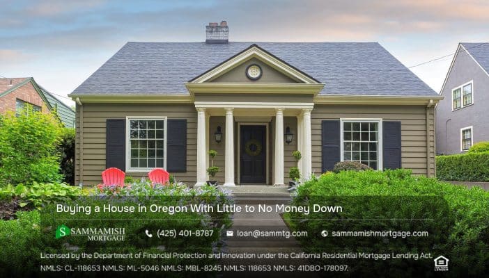 Buying a House in Oregon With Little to No Money Down