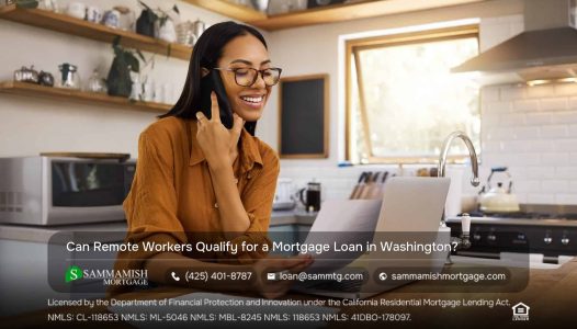 Can Remote Workers Qualify for a Mortgage Loan in Washington?