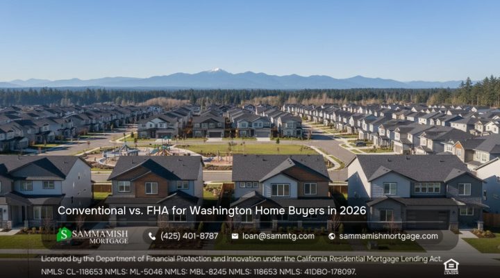 Conventional vs. FHA for Washington Home Buyers in 2026