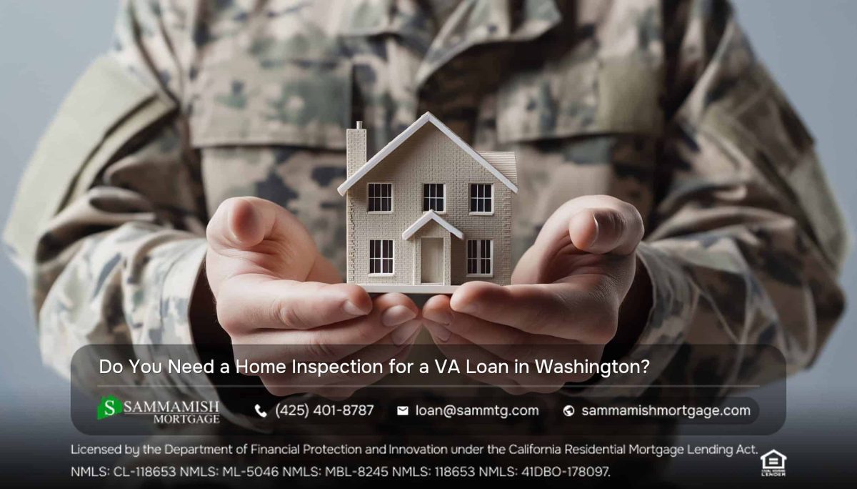 Do You Need a Home Inspection for a VA Loan in Washington?