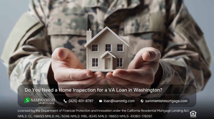 Do You Need a Home Inspection for a VA Loan in Washington?