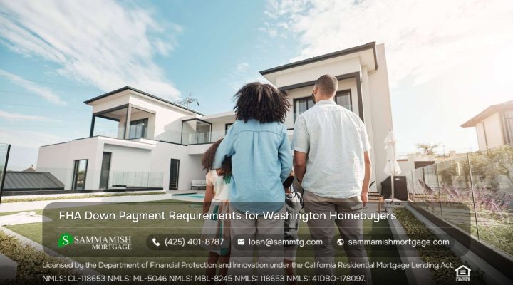 FHA Down Payment Requirements for Washington Homebuyers
