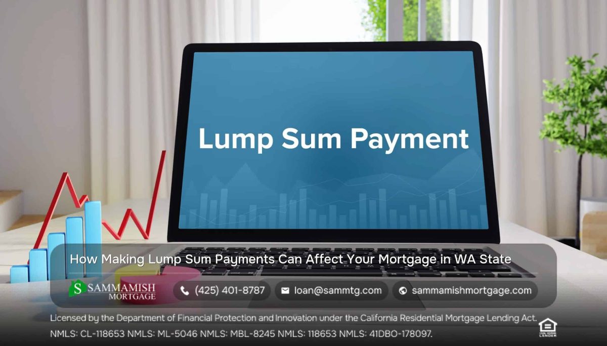 How Making Lump Sum Payments Can Affect Your Mortgage in Washington
