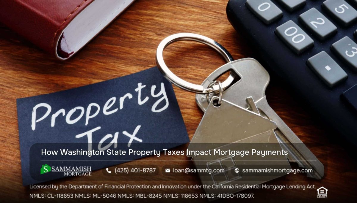 How Washington State Property Taxes Affect Your Mortgage Payments