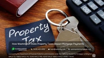 How Washington State Property Taxes Affect Your Mortgage Payments