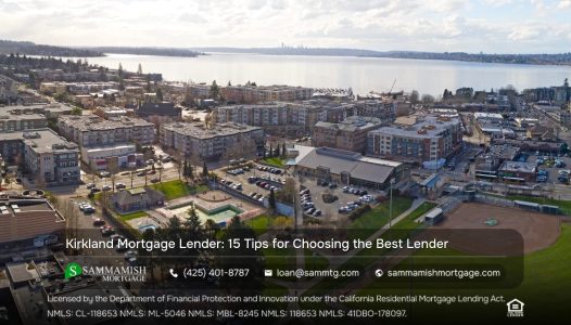 Kirkland Mortgage Lender: 15 Tips for Choosing the Best Lender