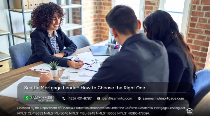 Seattle Mortgage Lender: How to Choose the Right One