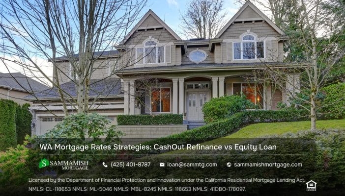 Washington Mortgage Rates Strategies: Equity Loan Instead of Cash-Out Refinance