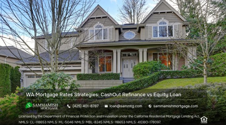 Washington Mortgage Rates Strategies: Equity Loan Instead of Cash-Out Refinance