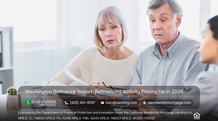 Washington Refinance Report: Refinancing Activity Picking Up in 2026