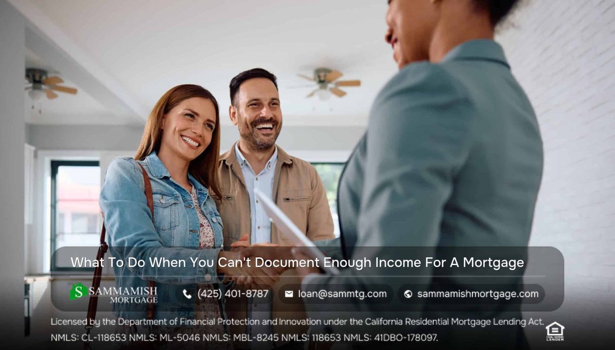 What To Do When You Can’t Document Enough Income For a Mortgage