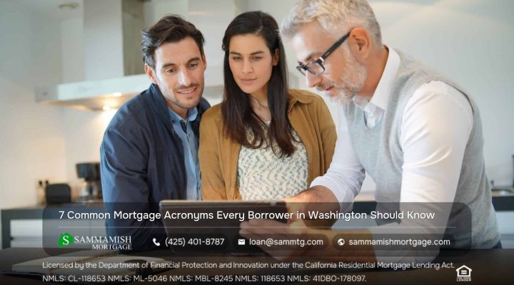 7 Common Mortgage Acronyms Every Borrower in Washington Should Know