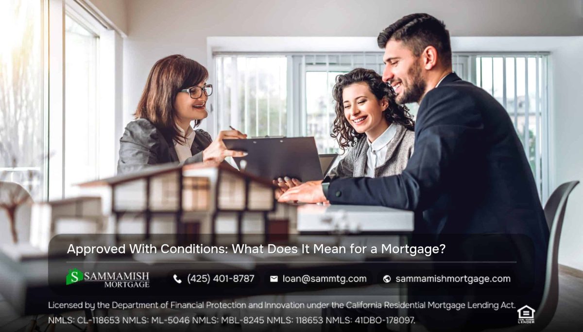 Approved With Conditions: What Does It Mean for a Mortgage?