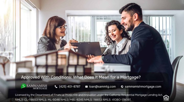 Approved With Conditions: What Does It Mean for a Mortgage?