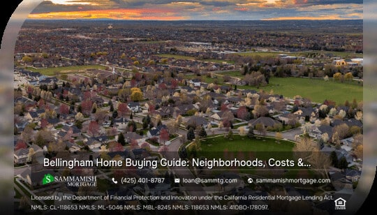 Bellingham Home Buying Guide: Neighborhoods, Costs & Mortgage Tips