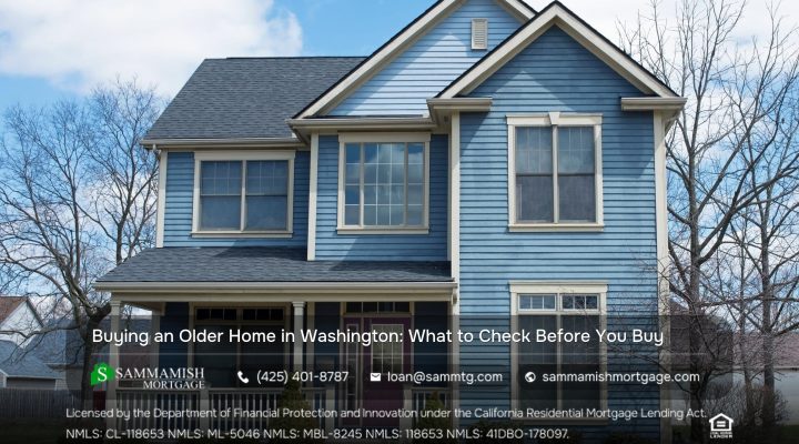 Buying an Older Home in Washington: What to Check Before You Buy