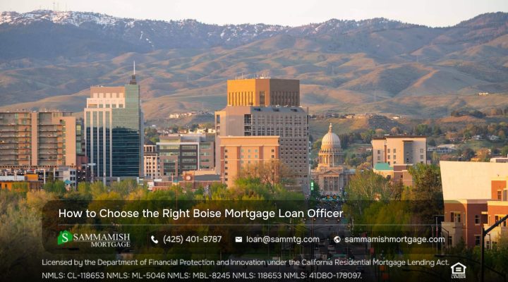 How to Choose the Right Boise Mortgage Loan Officer